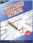 Handwriting Practice Paper With Raised Borders: 110 Lowercase Letters Handwriting Practice Paper With Raised Borders and Multiple Pages for Each Lette By Jessy D. Huber Handwriting Books Cover Image