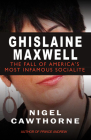 Ghislaine Maxwell: Epstein and the Fall of America's Most Notorious Socialite Cover Image