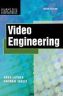 Video Engineering (McGraw-Hill Video/Audio Engineering) By Arch Luther, Andrew Inglis Cover Image