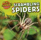 Scrambling Spiders (Icky Animals! Small and Gross) Cover Image