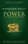 Napoleon Hill's Power of Positive Action (Official Publication of the Napoleon Hill Foundation) Cover Image