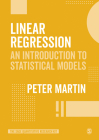 Linear Regression: An Introduction to Statistical Models By Peter Martin Cover Image