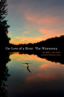 For Love of a River: The Minnesota By Darby Nelson, John Hickman (Editor) Cover Image