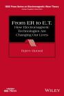 From Er to E.T.: How Electromagnetic Technologies Are Changing Our Lives By Rajeev Bansal Cover Image
