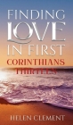 Finding Love in First Corinthians Thirteen By Helen Clement Cover Image