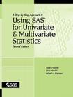 A Step-By-Step Approach to Using SAS for Univariate and Multivariate Statistics, Second Edition By Norm O'Rourke, Larry Hatcher, Edward J. Stepanksi Cover Image