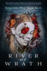 River of Wrath (St. Benedict #2) By Alexandrea Weis, Lucas Astor Cover Image