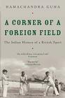 A Corner of a Foreign Field: The Indian History of a British Sport Cover Image