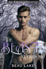 The Beast Within Me By Beau Lake Cover Image