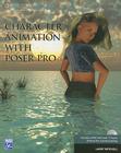 Character Animation with Poser Pro [With DVD] Cover Image