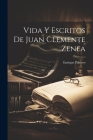 Vida Y Escritos De Juan Clemente Zenea Cover Image