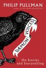 Daemon Voices: On Stories and Storytelling By Philip Pullman Cover Image