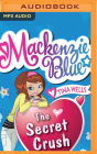 The Secret Crush (MacKenzie Blue #2) Cover Image