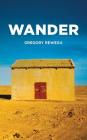 Wander By Gregory Rewega Cover Image