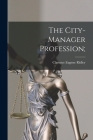 The City-manager Profession; Cover Image