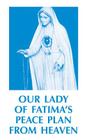 Our Lady of Fatima's Peace Plan from Heaven By Anonymous Cover Image