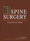 Spine Surgery: A Practical Atlas Cover Image