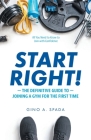 Start Right!: The Definitive Guide to Joining a Gym for the First Time By Gino A. Spada Cover Image