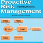 Proactive Risk Management Lib/E: Controlling Uncertainty in Product Development By Preston G. Smith, Guy M. Merritt, Steven Menasche (Read by) Cover Image