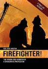 Firefighter: The Drama and Humour of a Dangerous Profession By Neil Wallington Cover Image