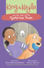 King & Kayla and the Case of the Mysterious Mouse Cover Image