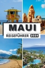 Maui Reiseführer 2024: Jenseits des Horizonts Maui erkundet Ultimativer Reiseführer 2024 Entdecken Sie verborgene Schätze, den authentischen By Jesse B. Wong Cover Image