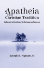 Apatheia in the Christian Tradition By Joseph H. Nguyen Cover Image