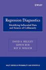 Regression Diagnostics: Identifying Influential Data and Sources of Collinearity By David A. Belsley, Edwin Kuh, Roy E. Welsch Cover Image