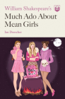 William Shakespeare's Much Ado About Mean Girls (Pop Shakespeare #1) Cover Image