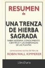 Resumen de Una Trenza de Hierba Sagrada: Saber indígena, conocimiento científico y las enseñanzas de las plantas de Robin Wall Kimmerer: Conversacione By Librodiario Cover Image