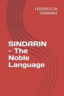 SINDARIN - The Noble Language By Federico Di Gennaro Cover Image