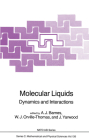 Molecular Liquids: Dynamics and Interactions (NATO Science Series C: #135) By A. J. Barnes (Editor), W. J. Orville-Thomas (Editor), J. Yarwood (Editor) Cover Image
