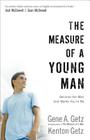 The Measure of a Young Man: Become the Man God Wants You to Be Cover Image