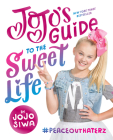 JoJo's Guide to the Sweet Life: #PeaceOutHaterz Cover Image