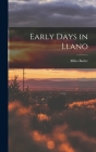 Early Days in Llano By Miles 1833-1907 Barler Cover Image