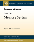 Innovations in the Memory System (Synthesis Lectures on Computer Architecture) Cover Image