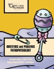Quick Look Nursing: Obstetric and Pediatric Pathophysiology: Obstetric and Pediatric Pathophysiology Cover Image