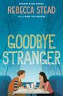 Goodbye Stranger By Rebecca Stead Cover Image