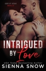 Intrigued By Love By Sienna Snow Cover Image