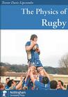 The Physics of Rugby By T. Lipscombe Cover Image