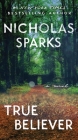 True Believer By Nicholas Sparks Cover Image