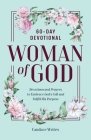 Woman of God: 60-Day Devotional By Candace Writes Cover Image
