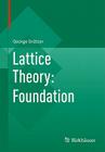 Lattice Theory: Foundation Cover Image