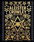 The Aleister Crowley Collection By Aleister Crowley Cover Image