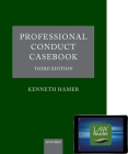 Professional Conduct Casebook: Digital Pack [With DVD] By Kenneth Hamer Cover Image