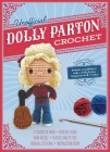 Unofficial Dolly Parton Crochet Kit: Includes Everything to Make a Dolly Parton Amigurumi Doll! By Katalin Galusz Cover Image
