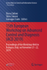 15th European Workshop on Advanced Control and Diagnosis (Acd 2019): Proceedings of the Workshop Held in Bologna, Italy, on November 21-22, 2019 (Lecture Notes in Control and Information Sciences - Proceedi) By Elena Zattoni (Editor), Silvio Simani (Editor), Giuseppe Conte (Editor) Cover Image