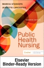 Public Health Nursing - Binder Ready: Public Health Nursing - Binder Ready By Marcia Stanhope, Jeanette Lancaster Cover Image