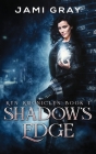 Shadow's Edge: Kyn Kronicles Book 1 By Jami Gray Cover Image