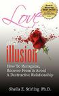 Love and Illusion By Sheila Z. Stirling Cover Image